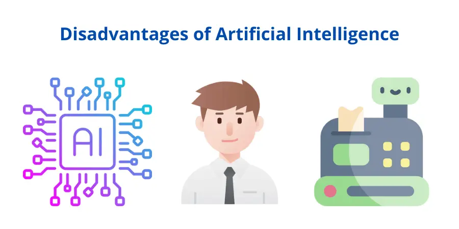 disadvantages of artificial intelligence